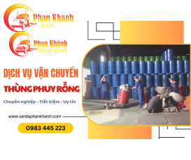 Dịch vụ vận chuyển thùng phuy rỗng Phan Khánh - Chuyên nghiệp và tiết kiệm